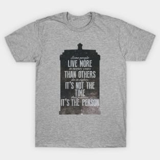 It's the Person... T-Shirt